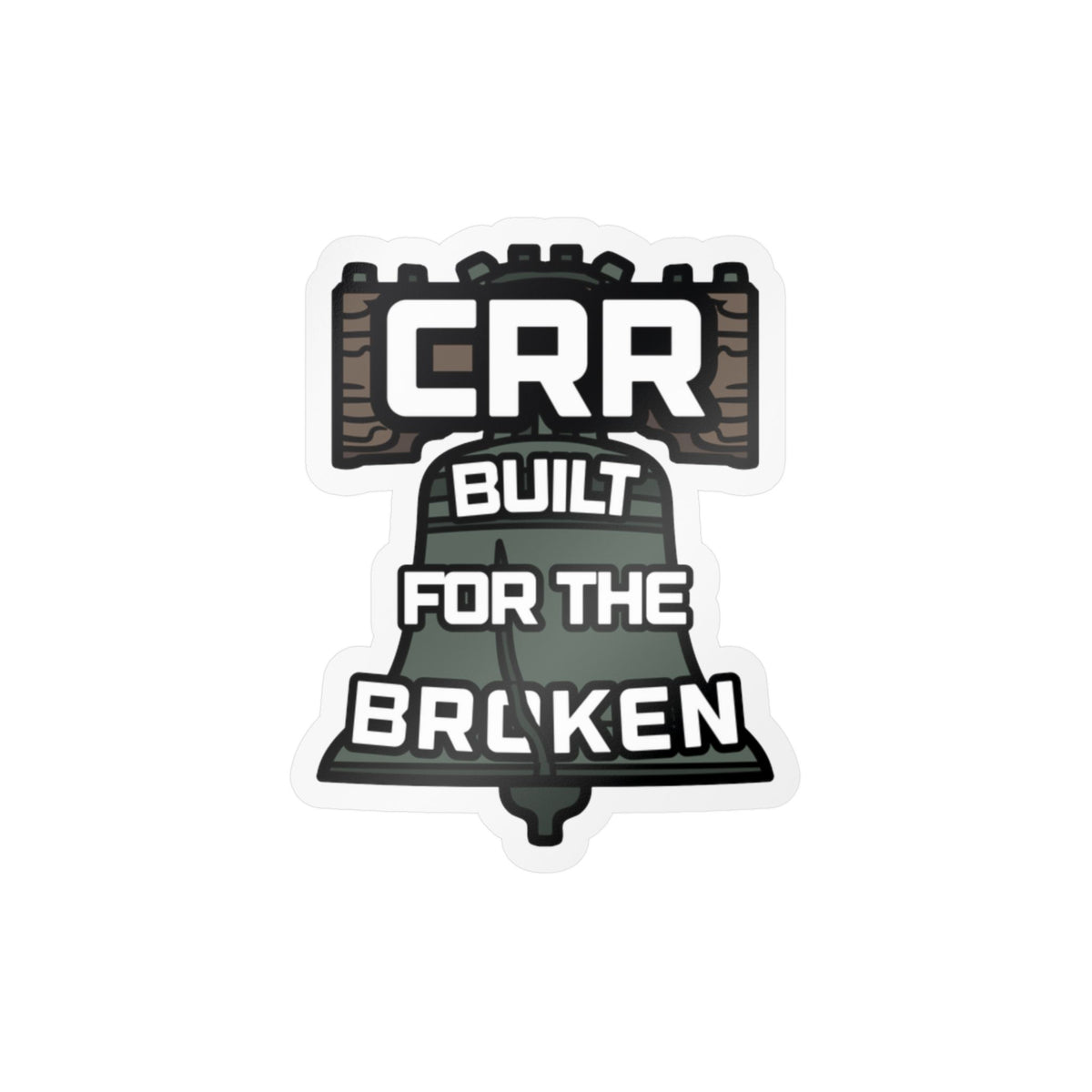 Built for the Broken Vinyl Decal