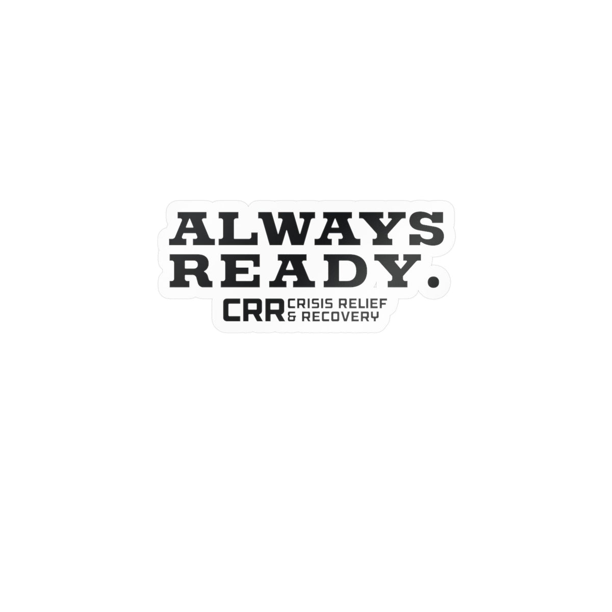 Always Ready Vinyl Decal