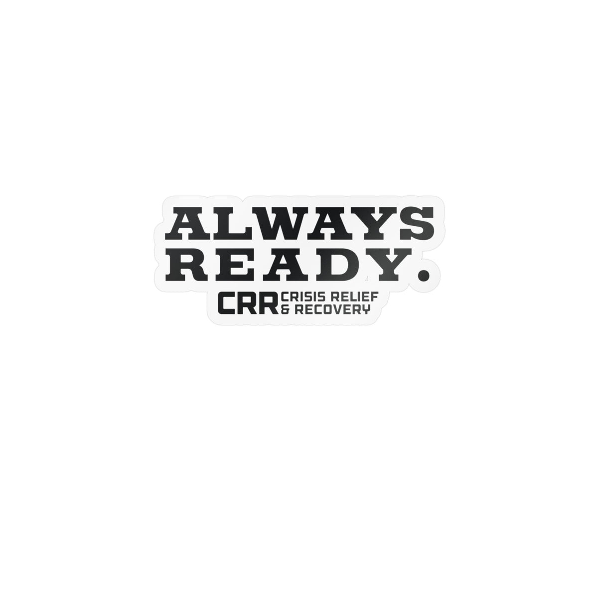 Always Ready Vinyl Decal