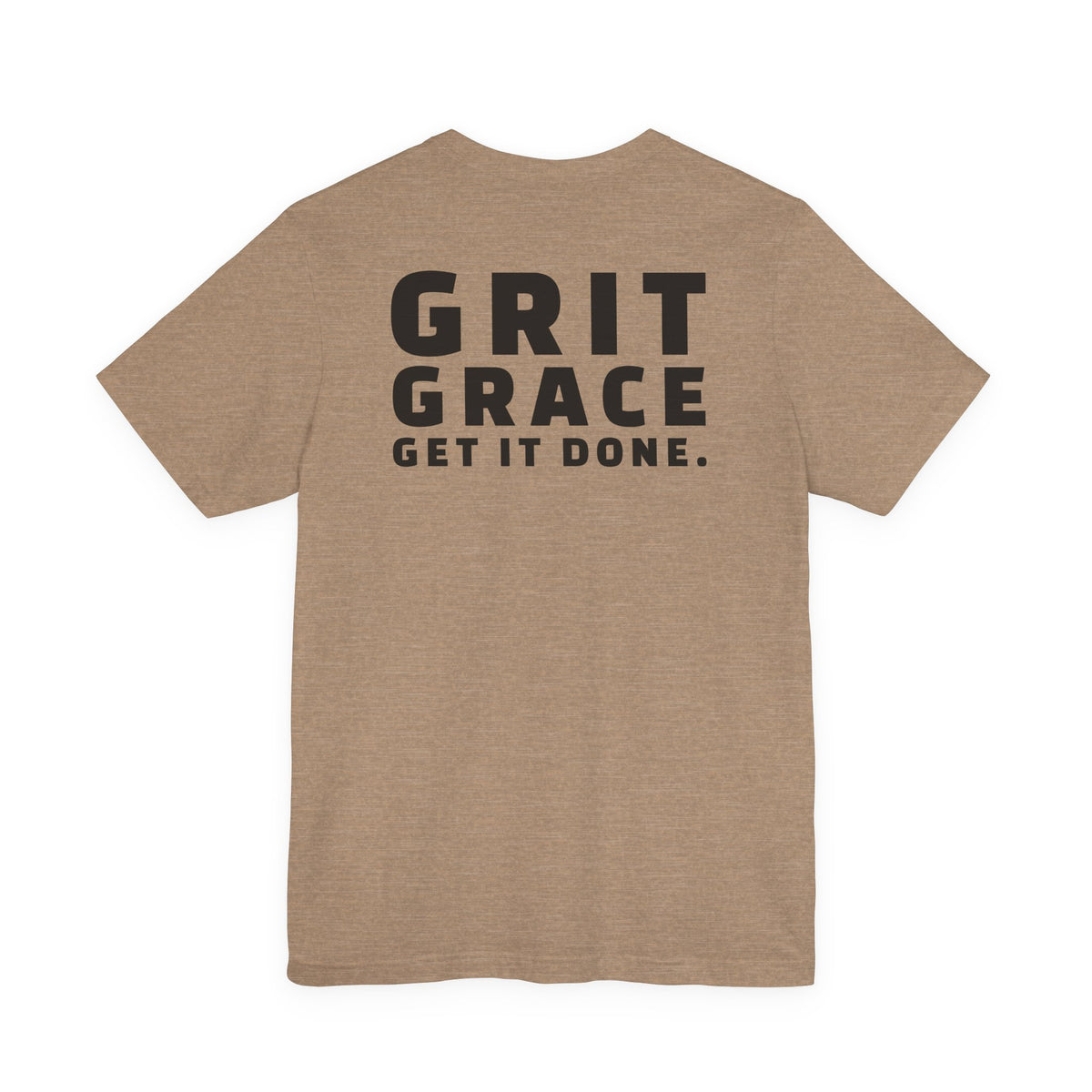 Grit Grace Get It Done CRR T-Shirt