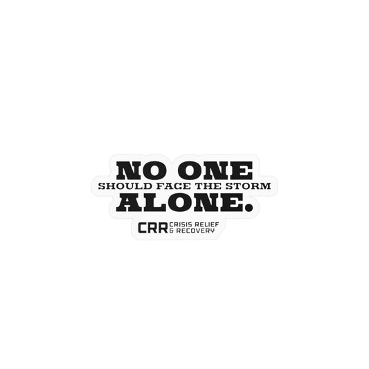 No One Should Face the Storm Alone Vinyl Decal