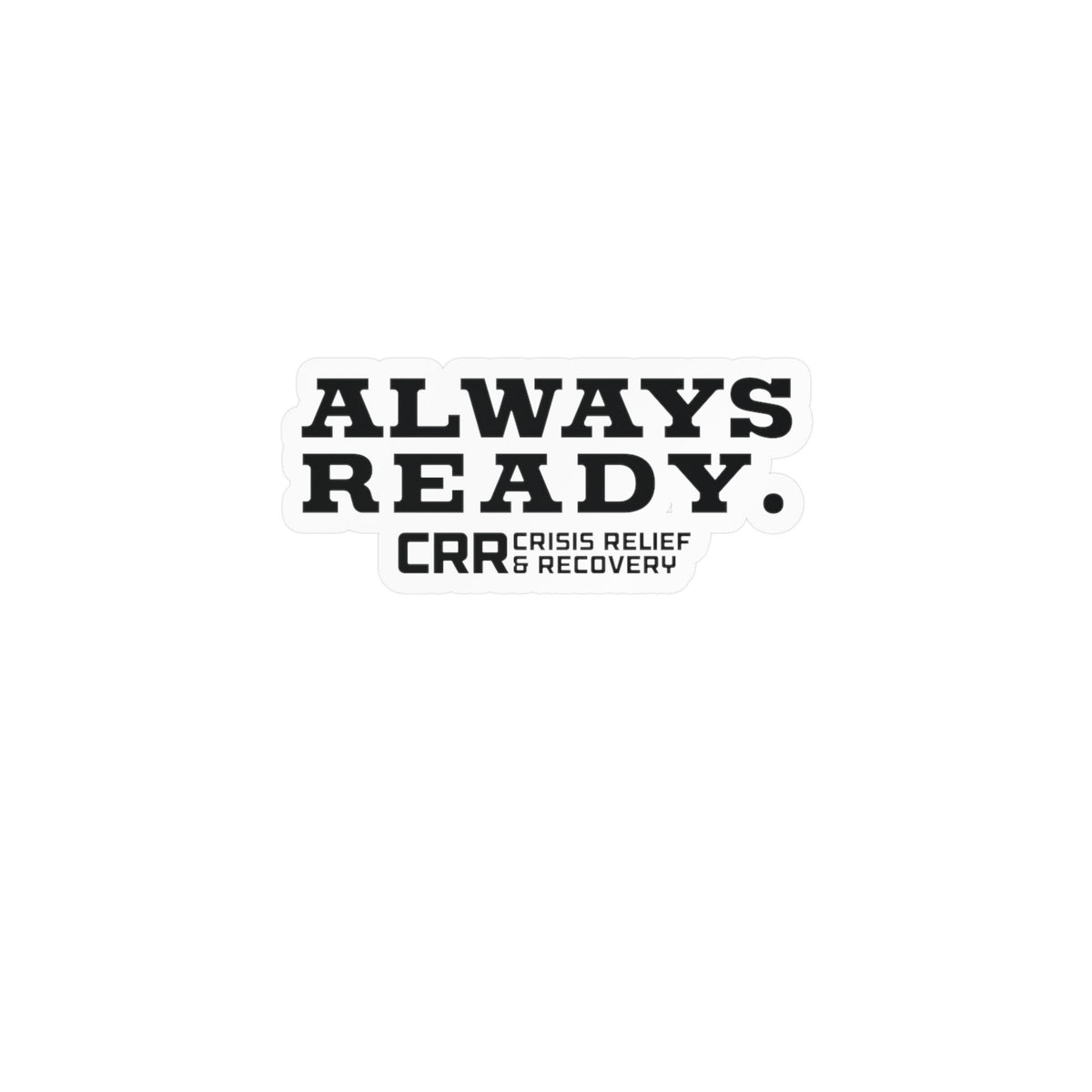 Always Ready Vinyl Decal