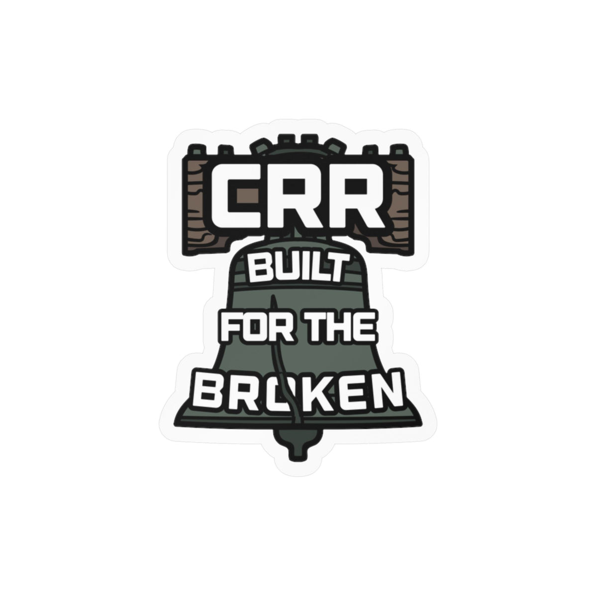 Built for the Broken Vinyl Decal