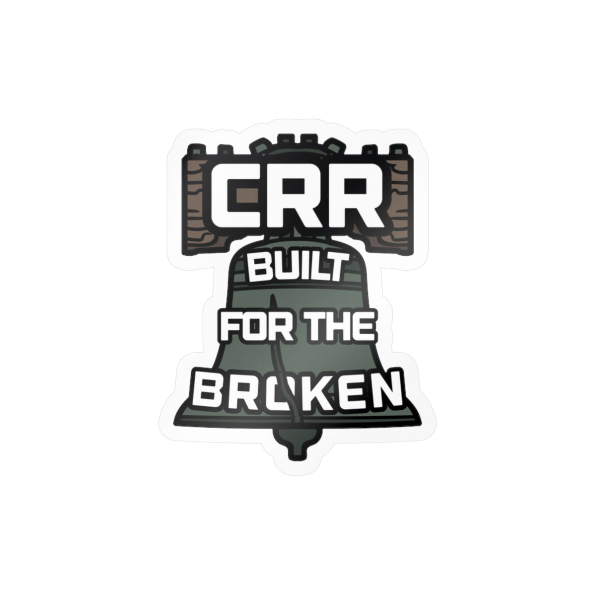 Built for the Broken Vinyl Decal