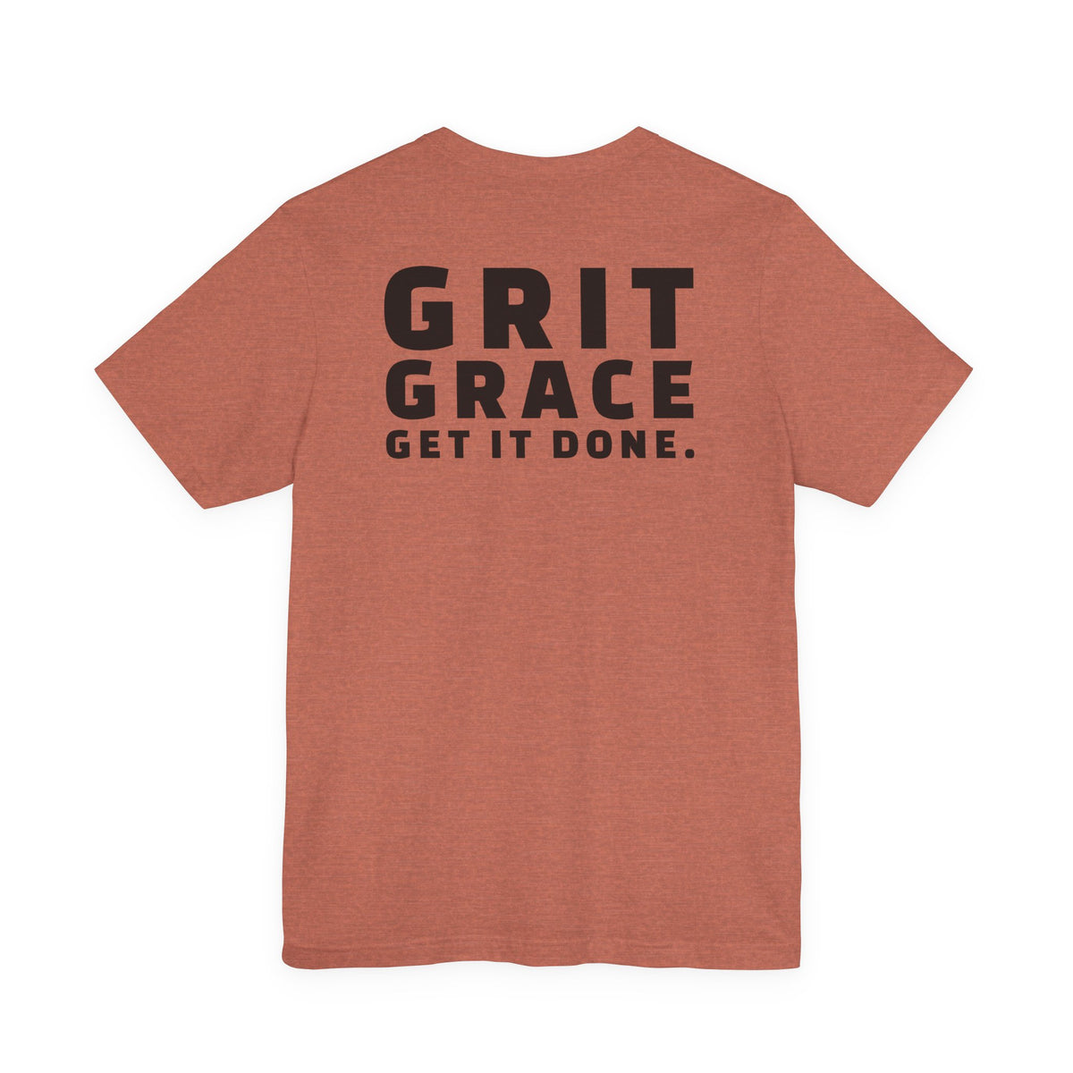 Grit Grace Get It Done CRR T-Shirt